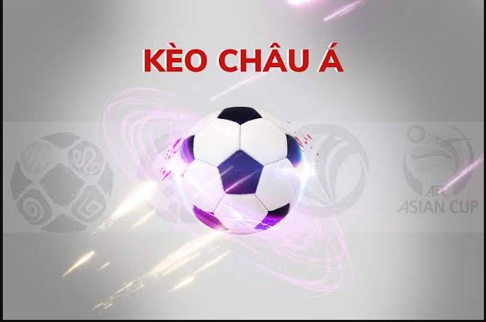 Chiến Lược Soi Kèo Châu Á Hiệu Quả