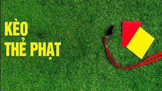 Kinh Nghiệm Soi Kèo Thẻ Phạt Hiệu Quả